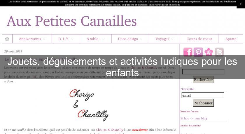 Jouets, déguisements et activités ludiques pour les enfants Jouets, déguisements et activités ludiques pour les enfants