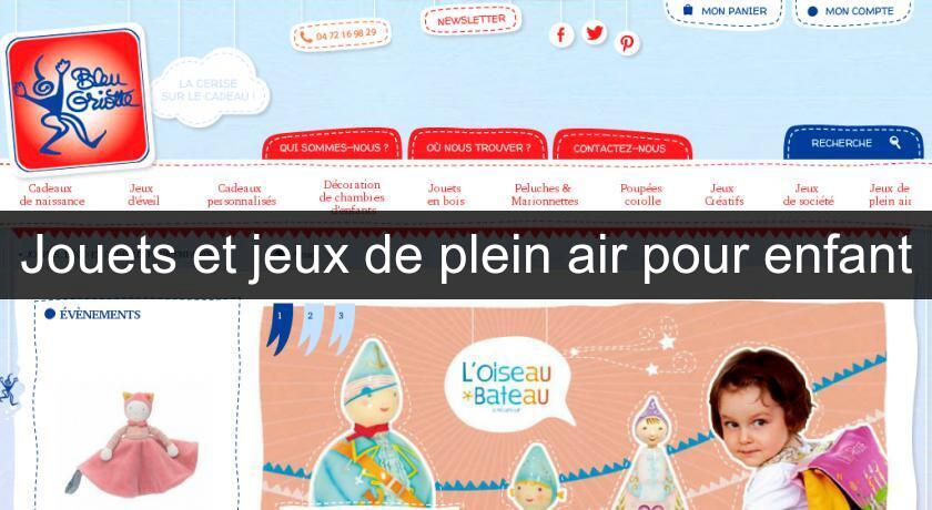Jouets et jeux de plein air pour enfant Jouets et jeux de plein air pour enfant
