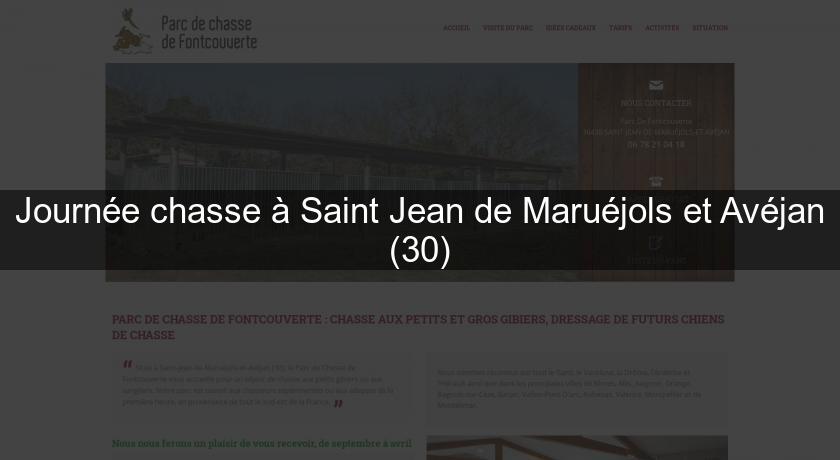 Journée chasse à Saint Jean de Maruéjols et Avéjan (30)