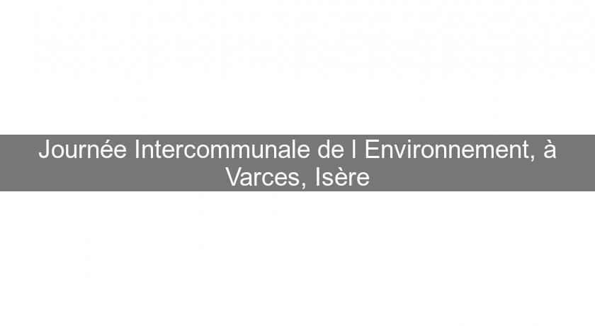 Journée Intercommunale de l'Environnement, à Varces, Isère
