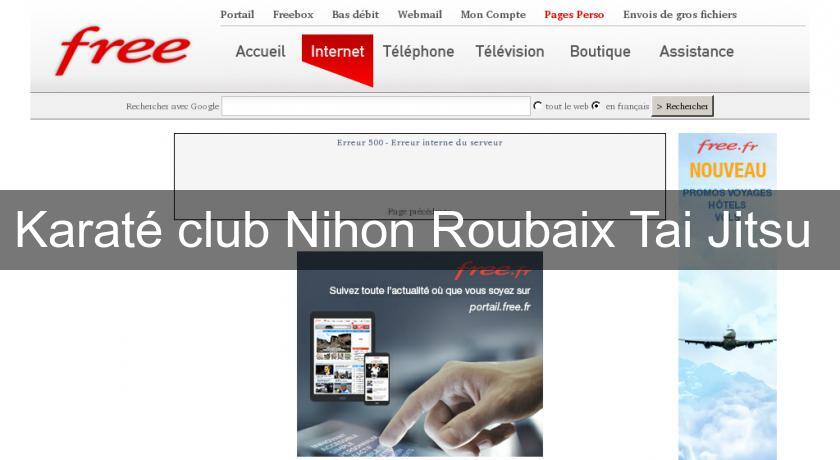 Karaté club Nihon Roubaix Tai Jitsu Karaté club Nihon Roubaix Tai Jitsu