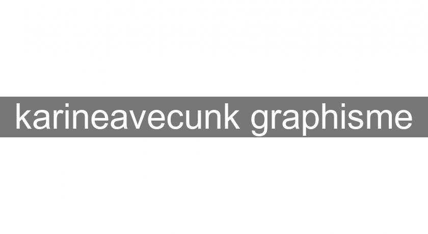 karineavecunk graphisme karineavecunk graphisme
