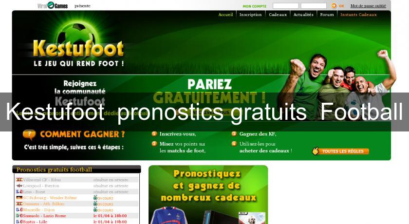 Kestufoot  pronostics gratuits  Football