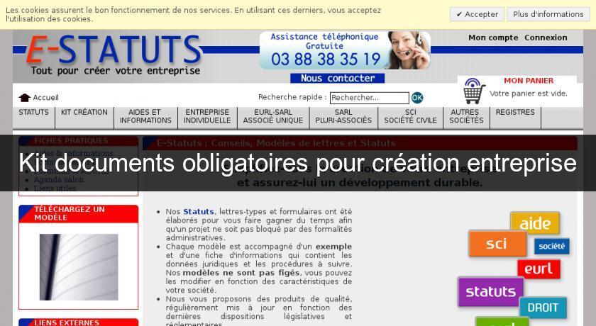 Kit documents obligatoires pour création entreprise Kit documents obligatoires pour création entreprise