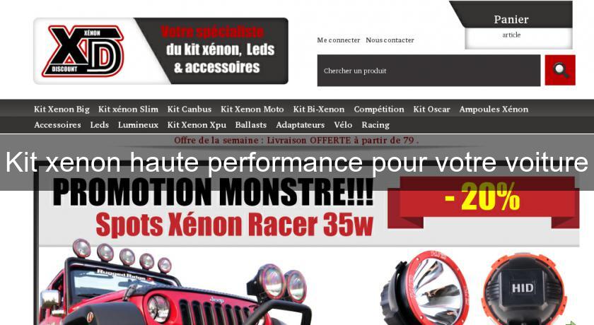 Kit xenon haute performance pour votre voiture