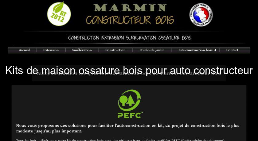Kits de maison ossature bois pour auto constructeur Kits de maison ossature bois pour auto constructeur