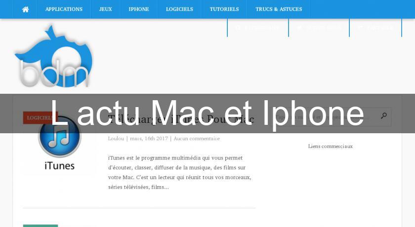 L'actu Mac et Iphone L'actu Mac et Iphone