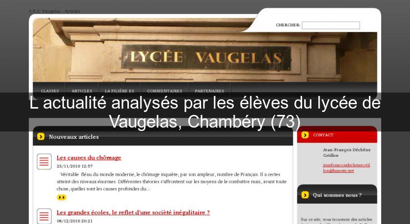 L'actualité analysés par les élèves du lycée de Vaugelas, Chambéry (73) L'actualité analysés par les élèves du lycée de Vaugelas, Chambéry (73)