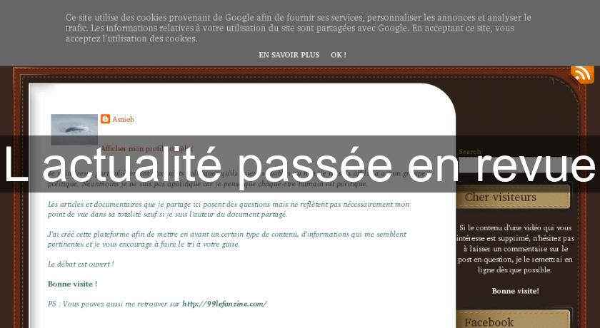 L'actualité passée en revue L'actualité passée en revue