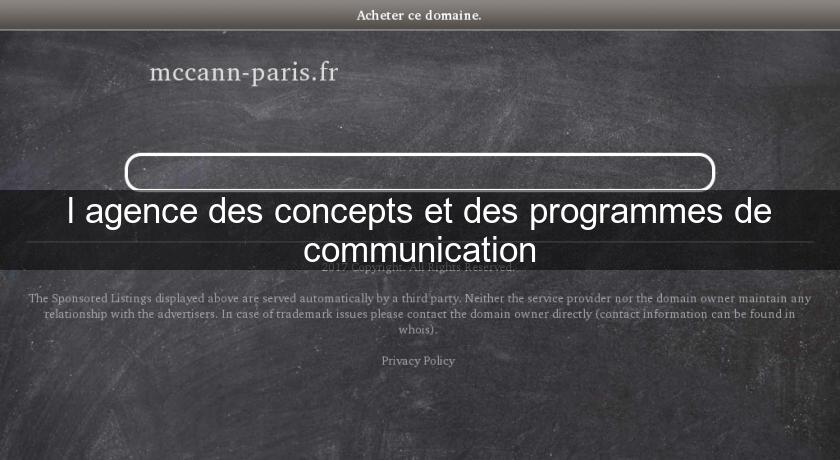 l'agence des concepts et des programmes de communication l'agence des concepts et des programmes de communication