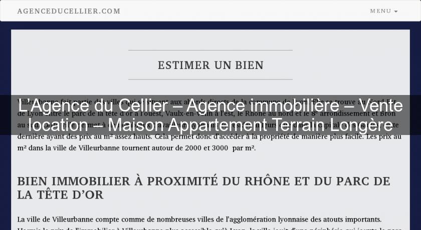 L’Agence du Cellier – Agence immobilière – Vente location – Maison Appartement Terrain Longère L’Agence du Cellier – Agence immobilière – Vente location – Maison Appartement Terrain Longère