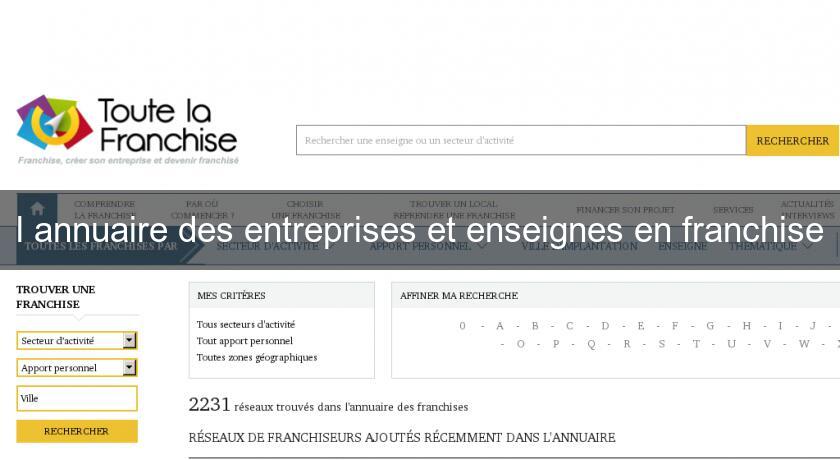 l'annuaire des entreprises et enseignes en franchise l'annuaire des entreprises et enseignes en franchise