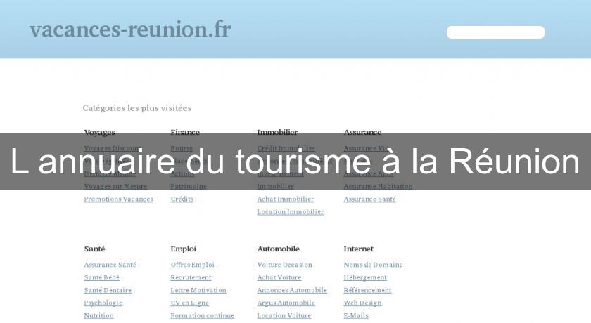 L'annuaire du tourisme à la Réunion