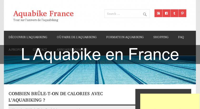 L'Aquabike en France L'Aquabike en France