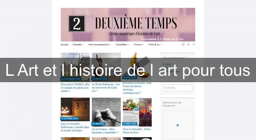 L'Art et l'histoire de l'art pour tous L'Art et l'histoire de l'art pour tous