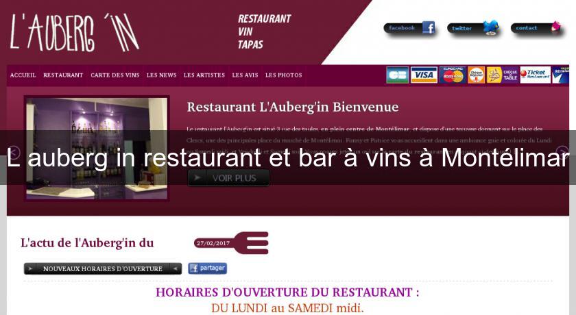 L'auberg'in restaurant et bar à vins à Montélimar L'auberg'in restaurant et bar à vins à Montélimar