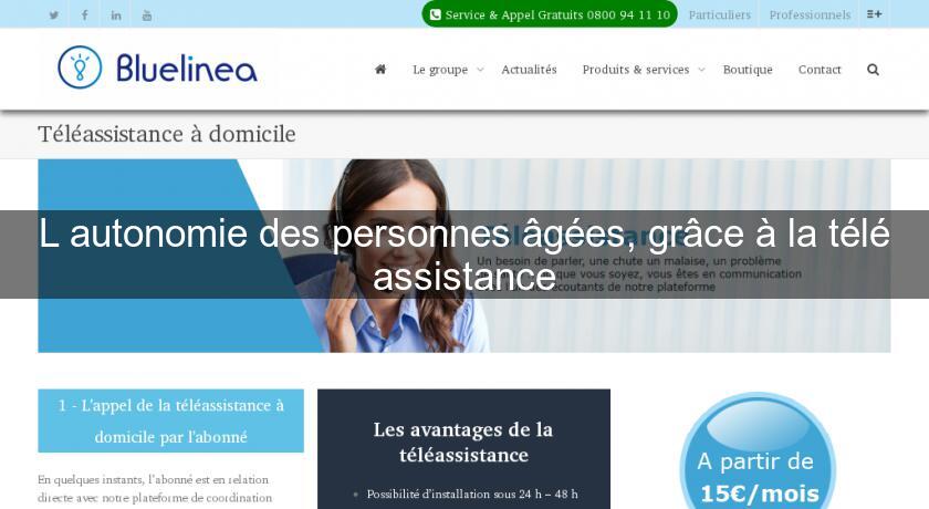 L'autonomie des personnes âgées, grâce à la télé assistance