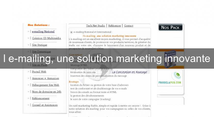 l'e-mailing, une solution marketing innovante l'e-mailing, une solution marketing innovante