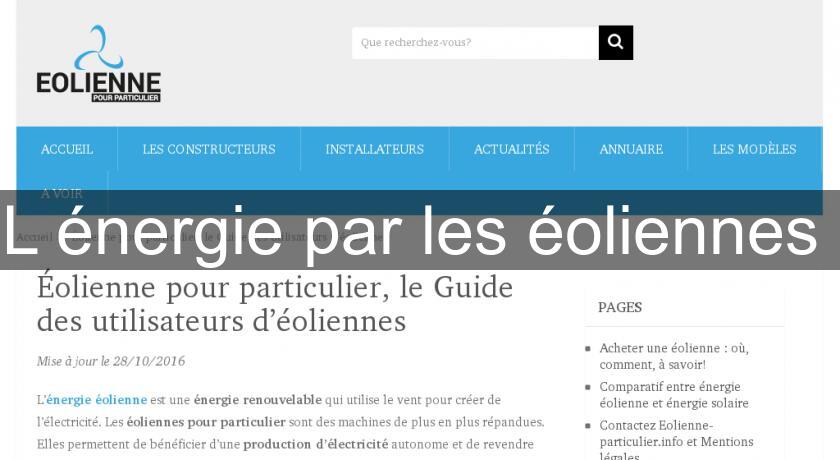L'énergie par les éoliennes L'énergie par les éoliennes