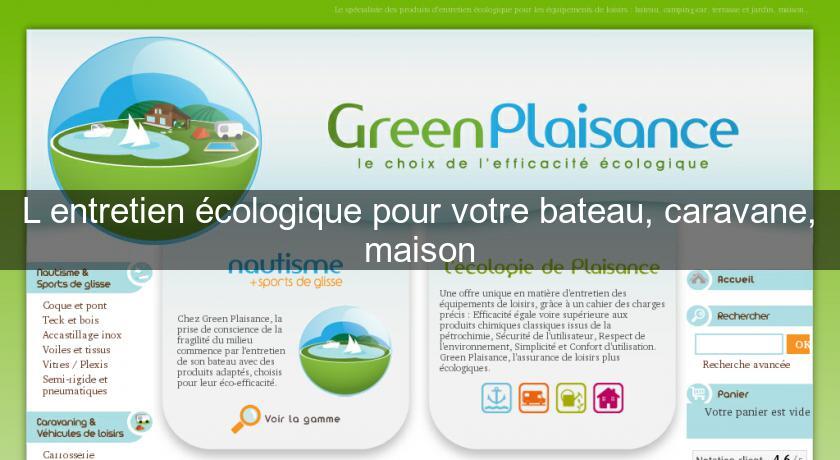 L'entretien écologique pour votre bateau, caravane, maison L'entretien écologique pour votre bateau, caravane, maison