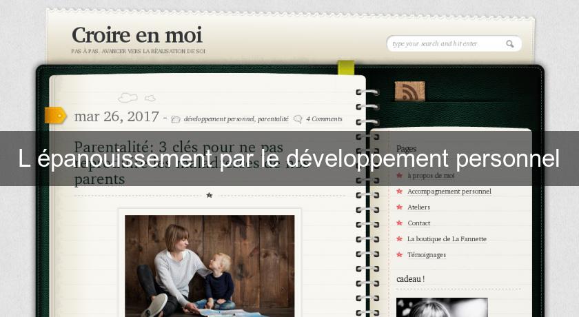 L'épanouissement par le développement personnel L'épanouissement par le développement personnel