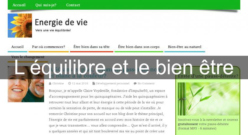 L'équilibre et le bien être L'équilibre et le bien être