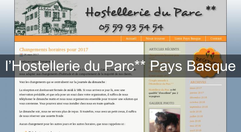 l’Hostellerie du Parc** Pays Basque l’Hostellerie du Parc** Pays Basque