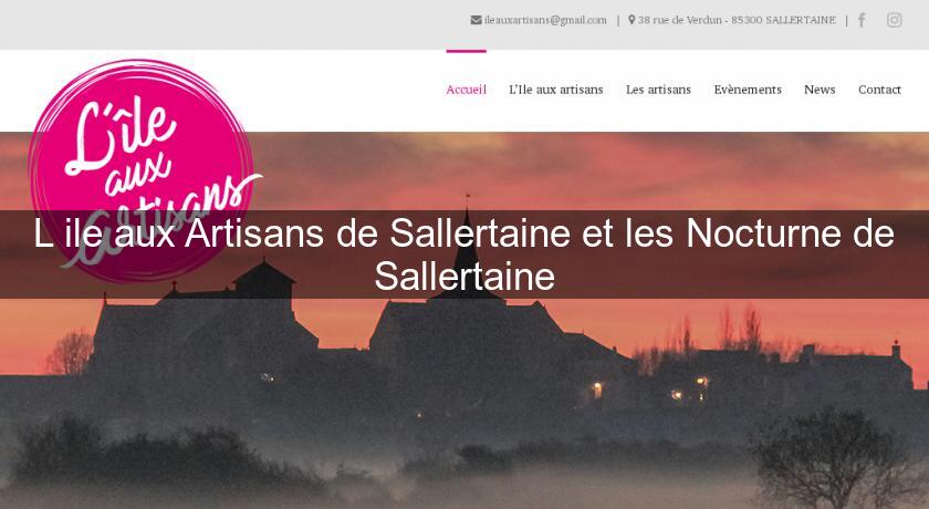 L'ile aux Artisans de Sallertaine et les Nocturne de Sallertaine L'ile aux Artisans de Sallertaine et les Nocturne de Sallertaine