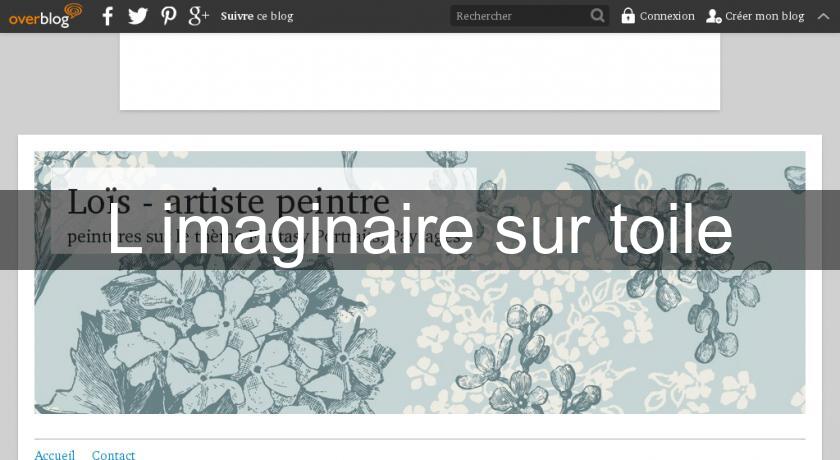 L'imaginaire sur toile L'imaginaire sur toile
