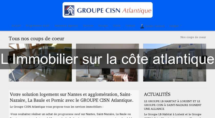 L'Immobilier sur la côte atlantique L'Immobilier sur la côte atlantique