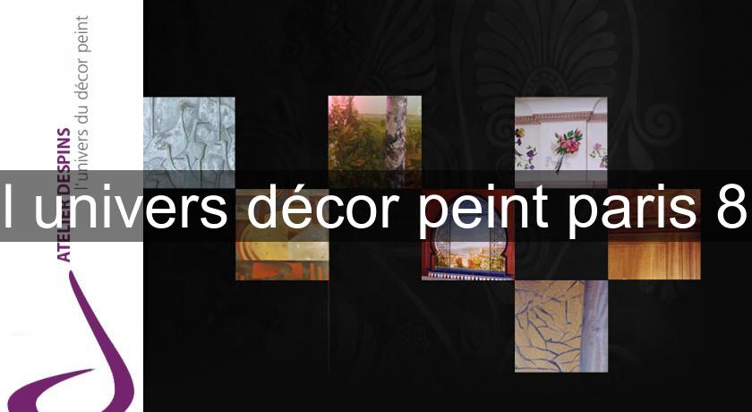 l'univers décor peint paris 8 l'univers décor peint paris 8