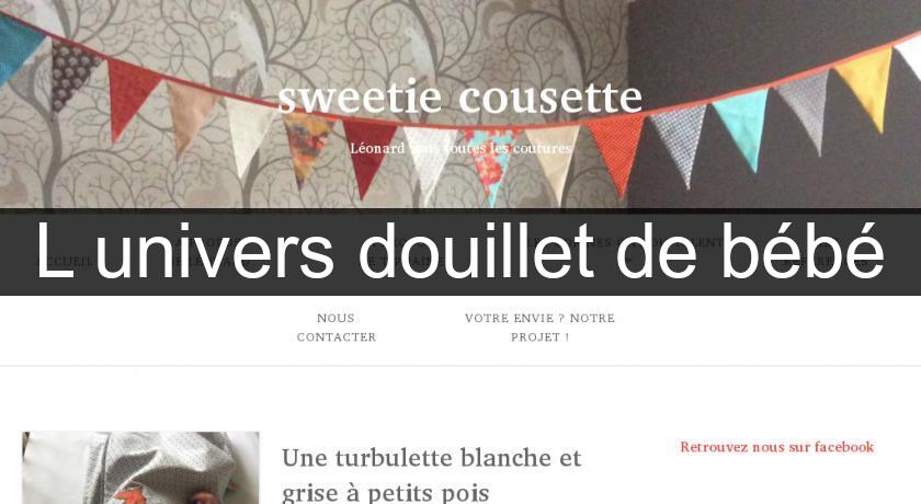 L'univers douillet de bébé L'univers douillet de bébé