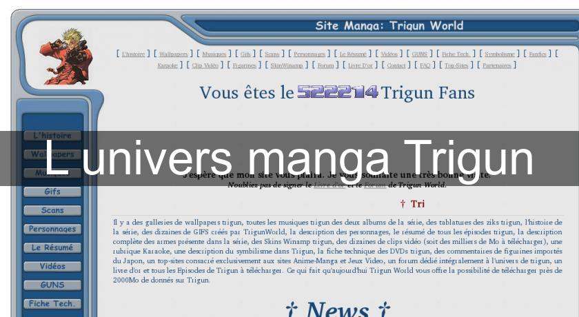 L'univers manga Trigun L'univers manga Trigun
