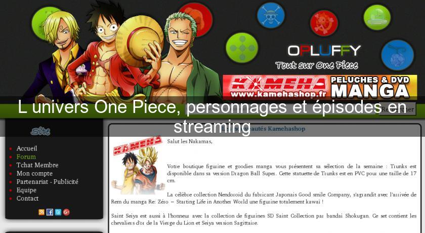 L'univers One Piece, personnages et épisodes en streaming L'univers One Piece, personnages et épisodes en streaming