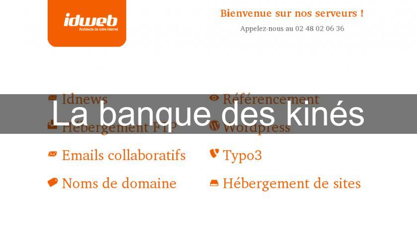La banque des kinés La banque des kinés
