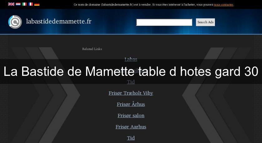 La Bastide de Mamette table d'hotes gard 30