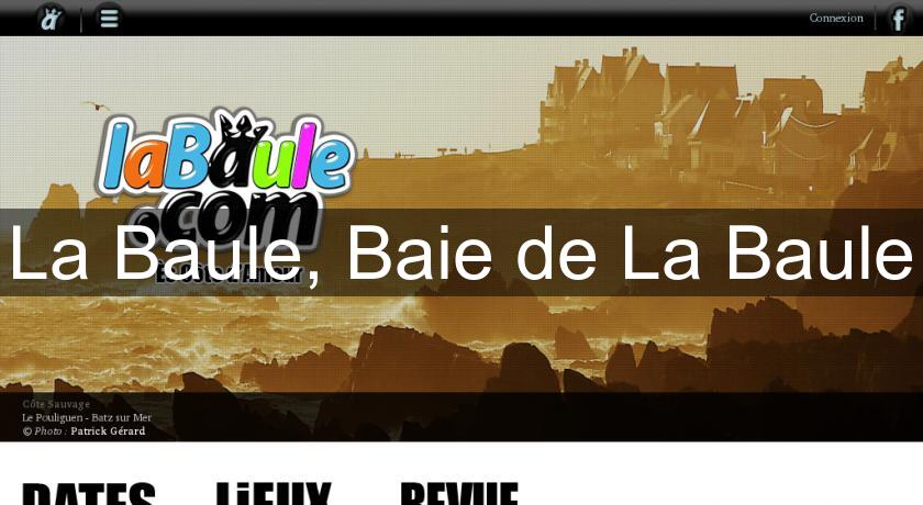La Baule, Baie de La Baule La Baule, Baie de La Baule