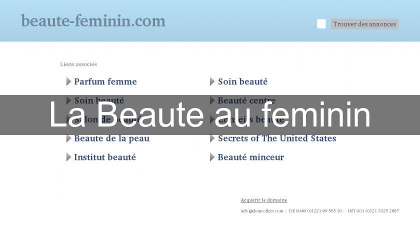 La Beaute au feminin