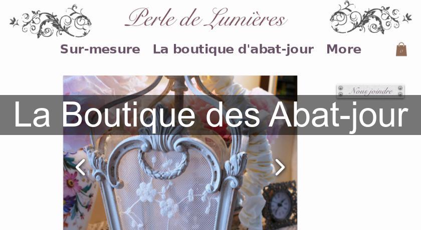 La Boutique des Abat-jour La Boutique des Abat-jour