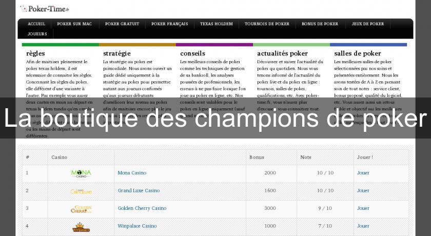 La boutique des champions de poker La boutique des champions de poker