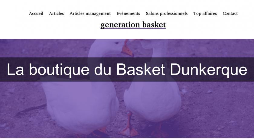 La boutique du Basket Dunkerque