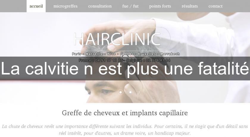 La calvitie n'est plus une fatalité La calvitie n'est plus une fatalité