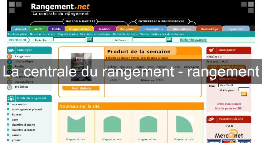 La centrale du rangement - rangement