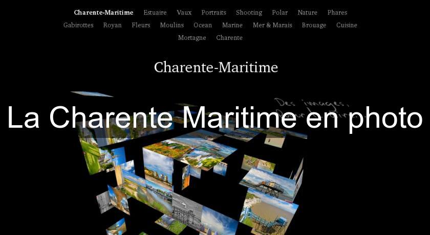 La Charente Maritime en photo La Charente Maritime en photo