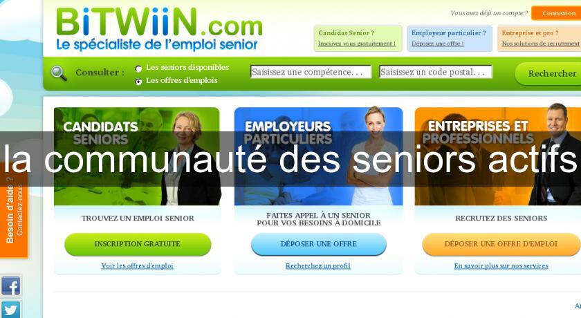 la communauté des seniors actifs la communauté des seniors actifs