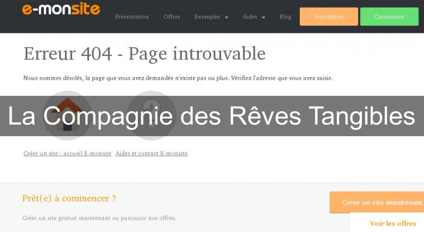 La Compagnie des Rêves Tangibles La Compagnie des Rêves Tangibles