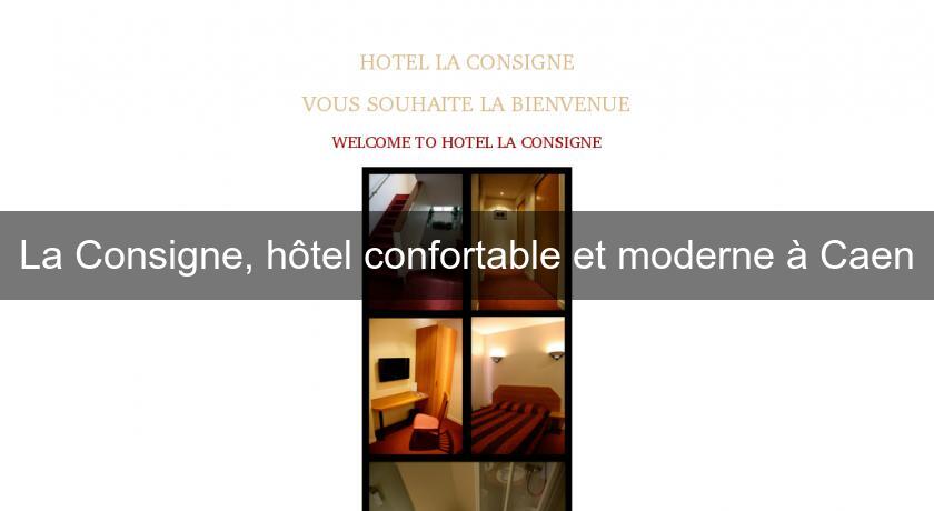 La Consigne, hôtel confortable et moderne à Caen