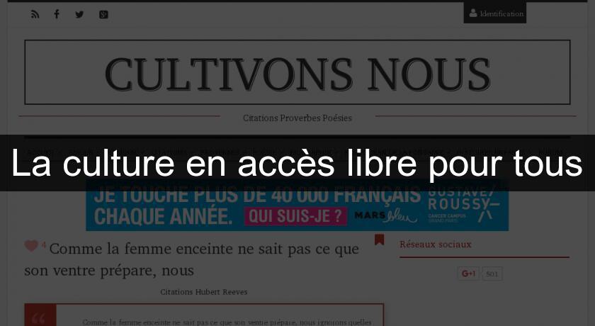 La culture en accès libre pour tous La culture en accès libre pour tous