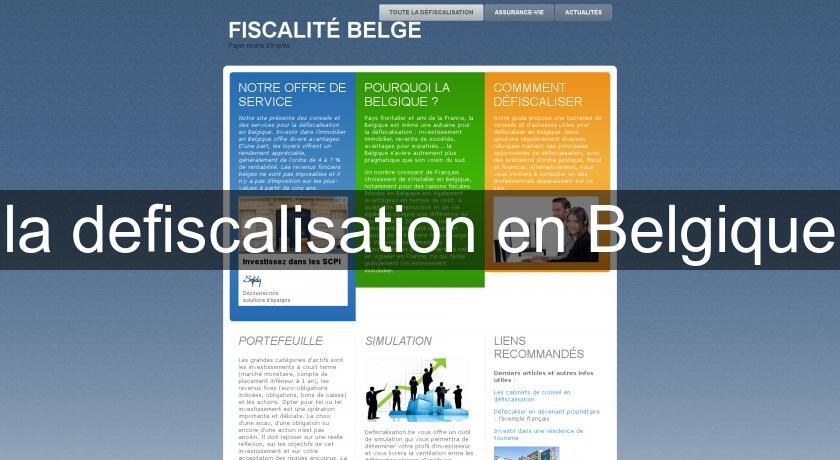 la defiscalisation en Belgique la defiscalisation en Belgique
