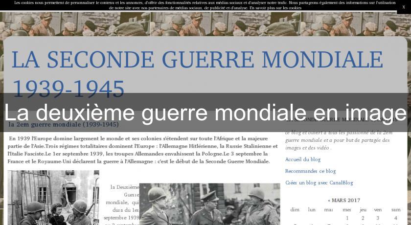 La deuxième guerre mondiale en image